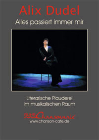 Alix Dudel - "Alles passiert immer mir&rdquo;