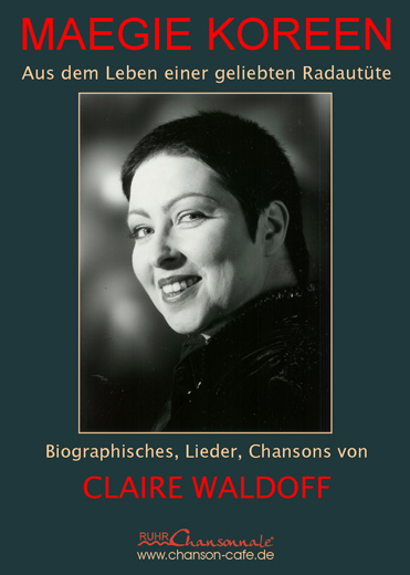 Claire Waldoff - Aus dem Leben einer Radautüte
